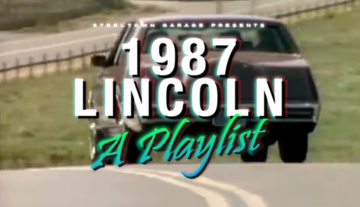 1987 Lincoln - A Playlist