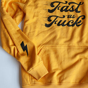 Fast As Fuck Hoodie
