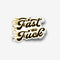 Fast As Fuck Sticker
